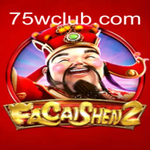 FaCaiShen2: Uma Imersão no Universo dos Jogos com 75W.com